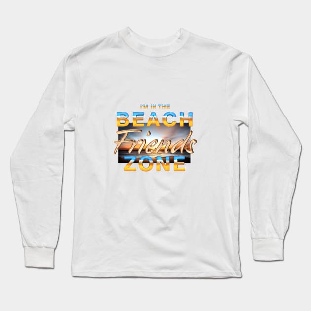 Beach Friends Zone Long Sleeve T-Shirt by teepossible